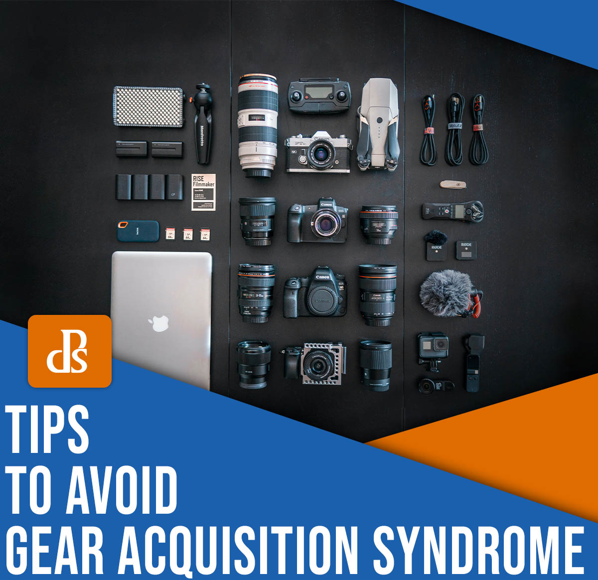 Tips to avoid Gear Acquisition Syndrome