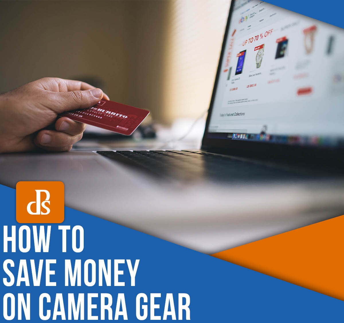 How to save money on camera gear